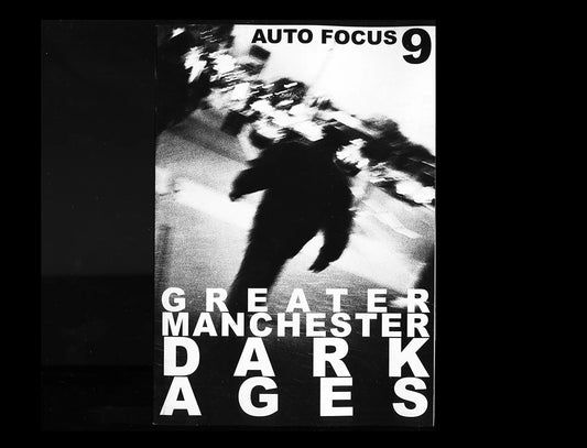 Auto Focus 9: Greater Manchester Dark Ages