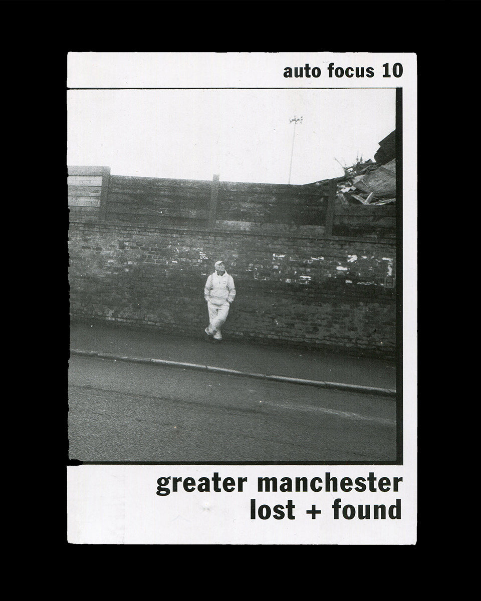 Auto Focus 10: Greater Manchester Lost + Found